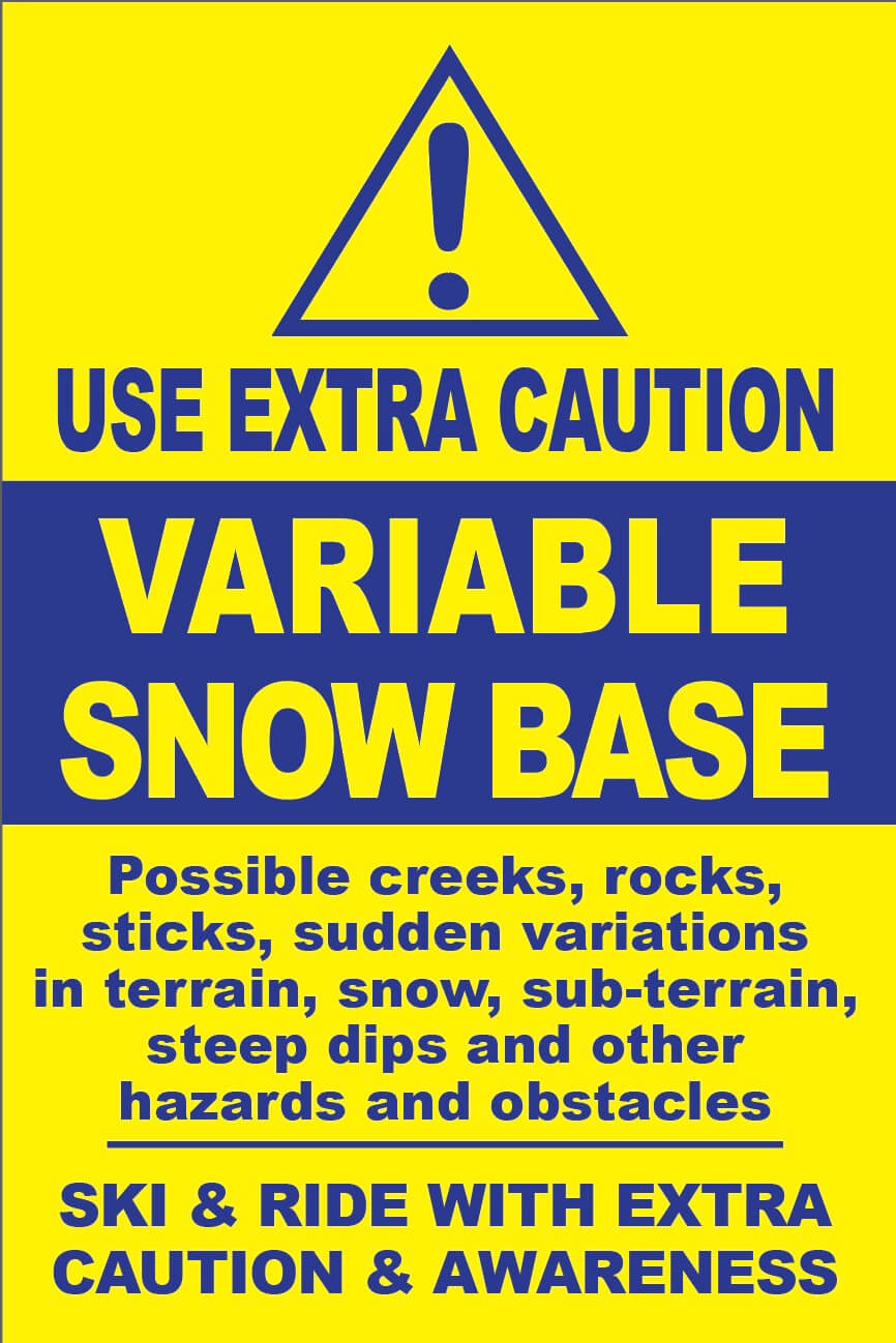 Variable Snow Base Advisory